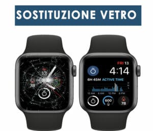 Sostituzione vetro apple watch, l'immagine mostra un vetro rotto ed uno riparato